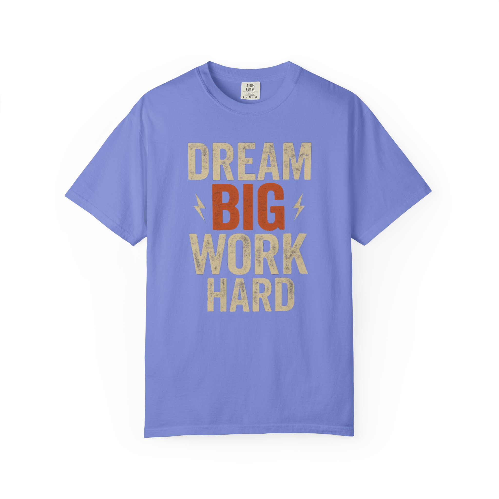 Dream Big Work Hard T‑Shirt — Motivational Graphic Tee for Goal Getters - Image 8
