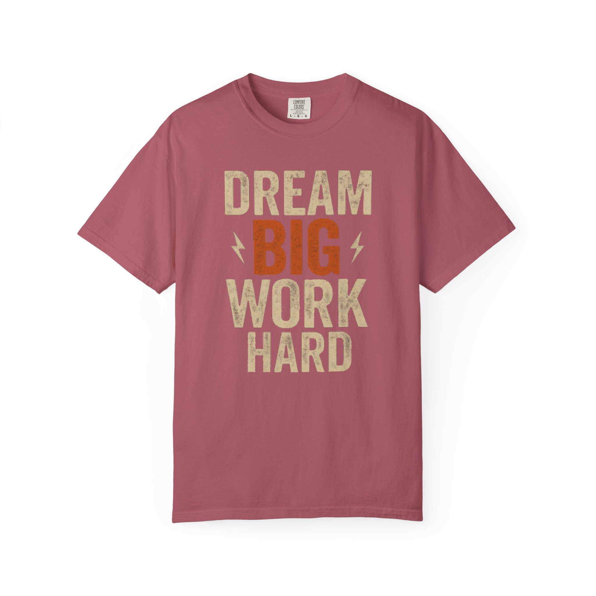Dream Big Work Hard T‑Shirt — Motivational Graphic Tee for Goal Getters - Image 14