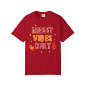 Merry Vibes Only T-Shirt — Festive Holiday Graphic Tee