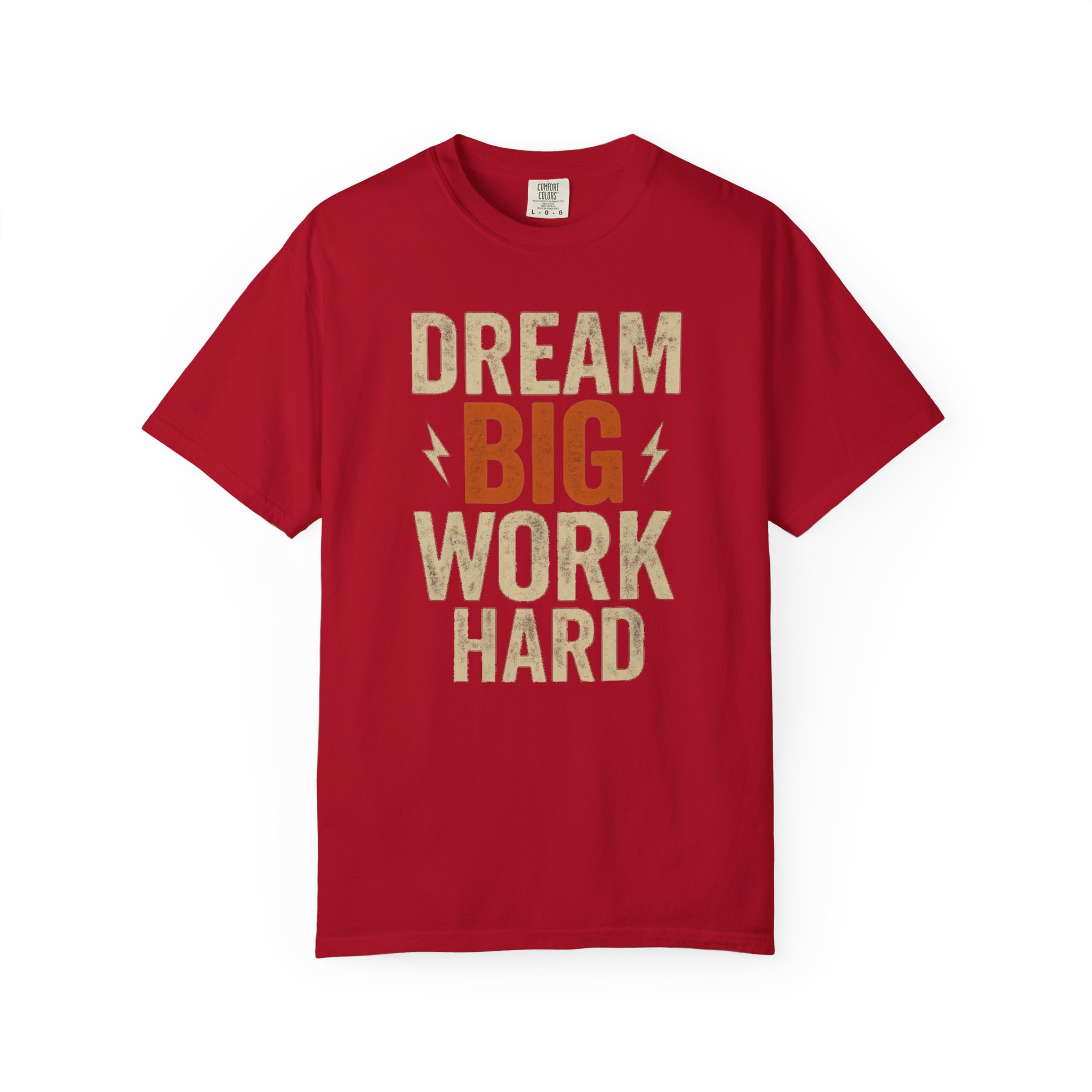 Dream Big Work Hard T‑Shirt — Motivational Graphic Tee for Goal Getters - Image 15