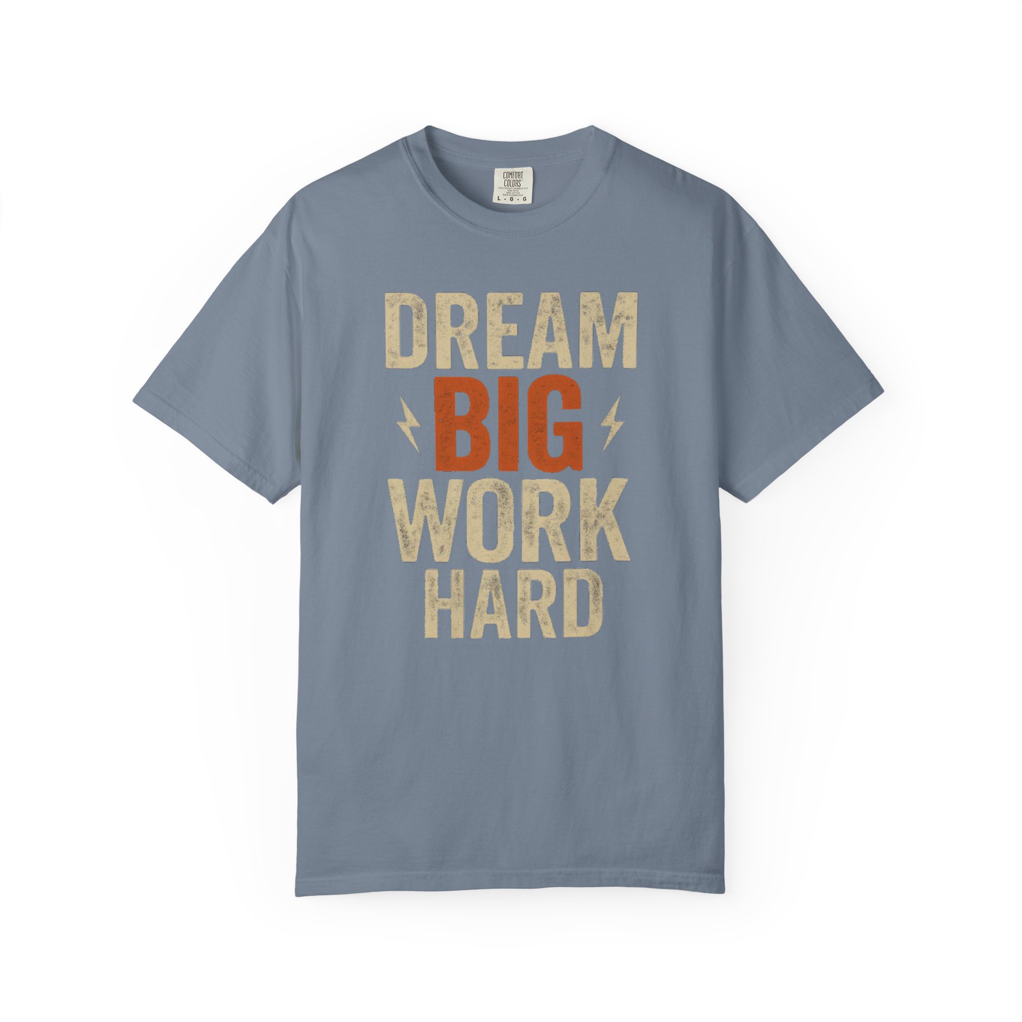 Dream Big Work Hard T‑Shirt — Motivational Graphic Tee for Goal Getters - Image 9