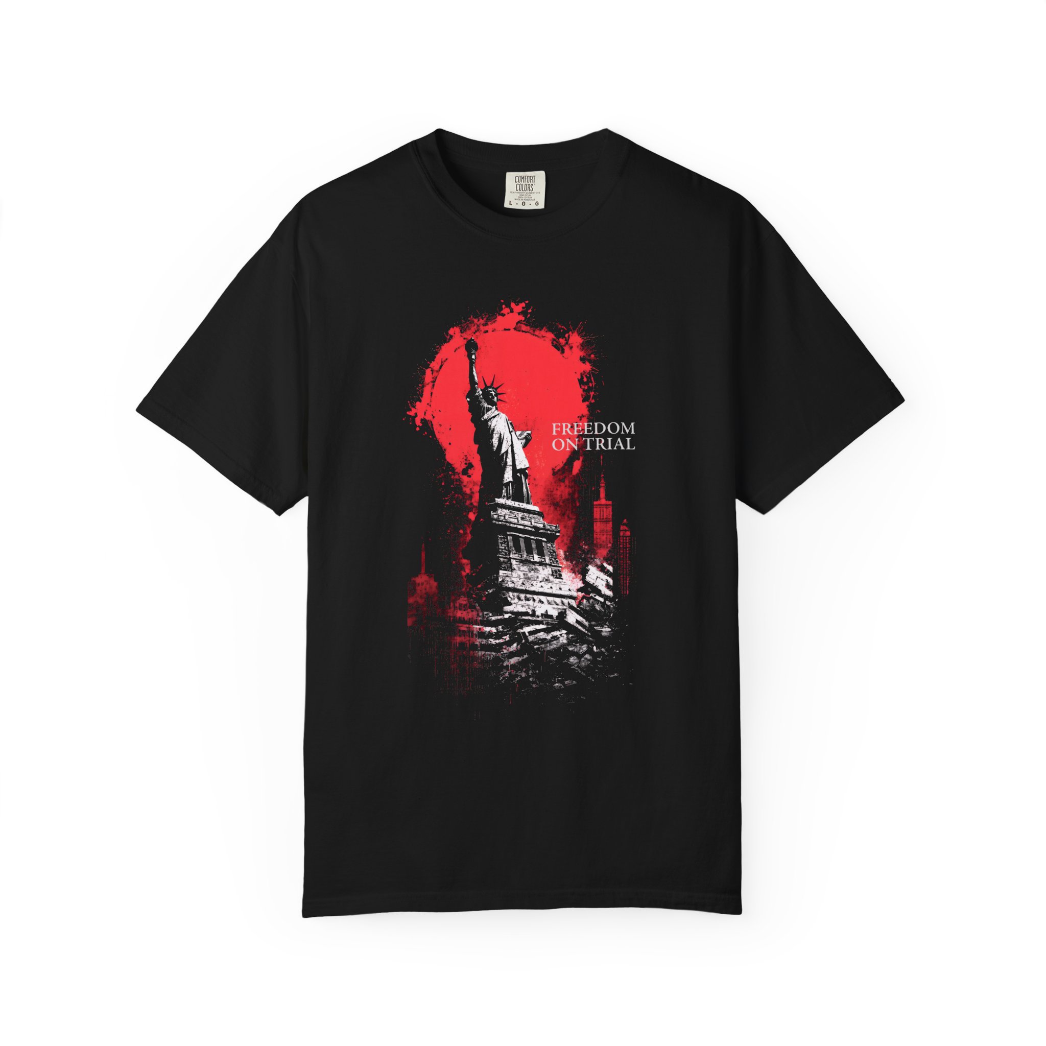 Freedom on Trial Protest T-Shirt — Statue of Liberty Political Art Tee