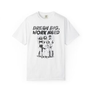 Dream Big, Work Hard Vintage Motivational T-Shirt
