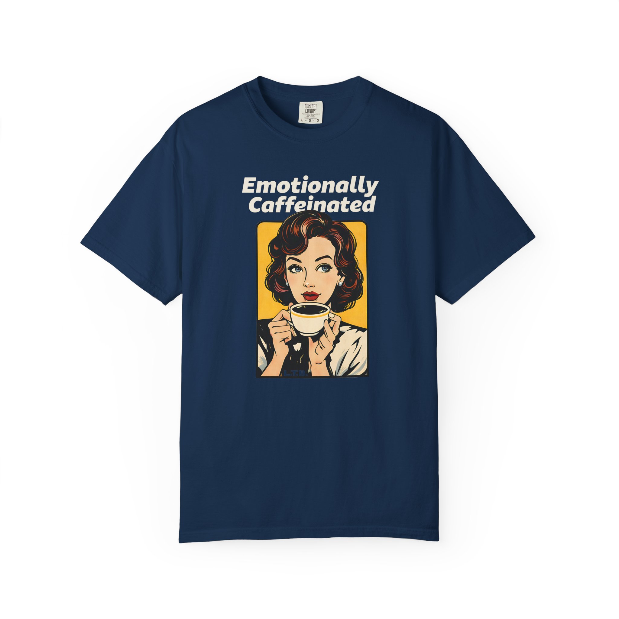 Emotionally Caffeinated T-Shirt – Funny Coffee Graphic Tee - Image 8