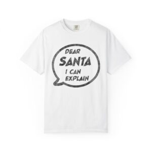 Dear Santa I Can Explain T-Shirt Letter Black