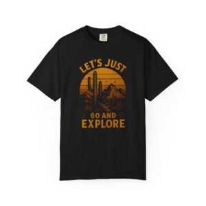 Retro 'Let's Just Go and Explore' Desert Adventure T-Shirt