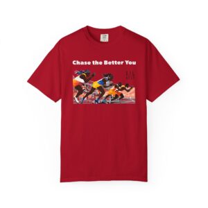 Chase the Better You T-Shirt — Motivational Track & Field Running Sport Tee, t0