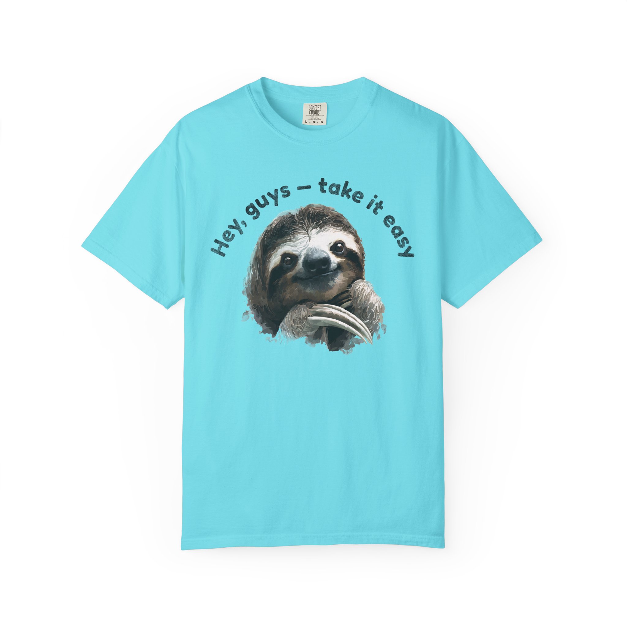 Hey, Guys — Take It Easy Sloth T-Shirt | Relaxed Humor Animal Art Tee - Image 8