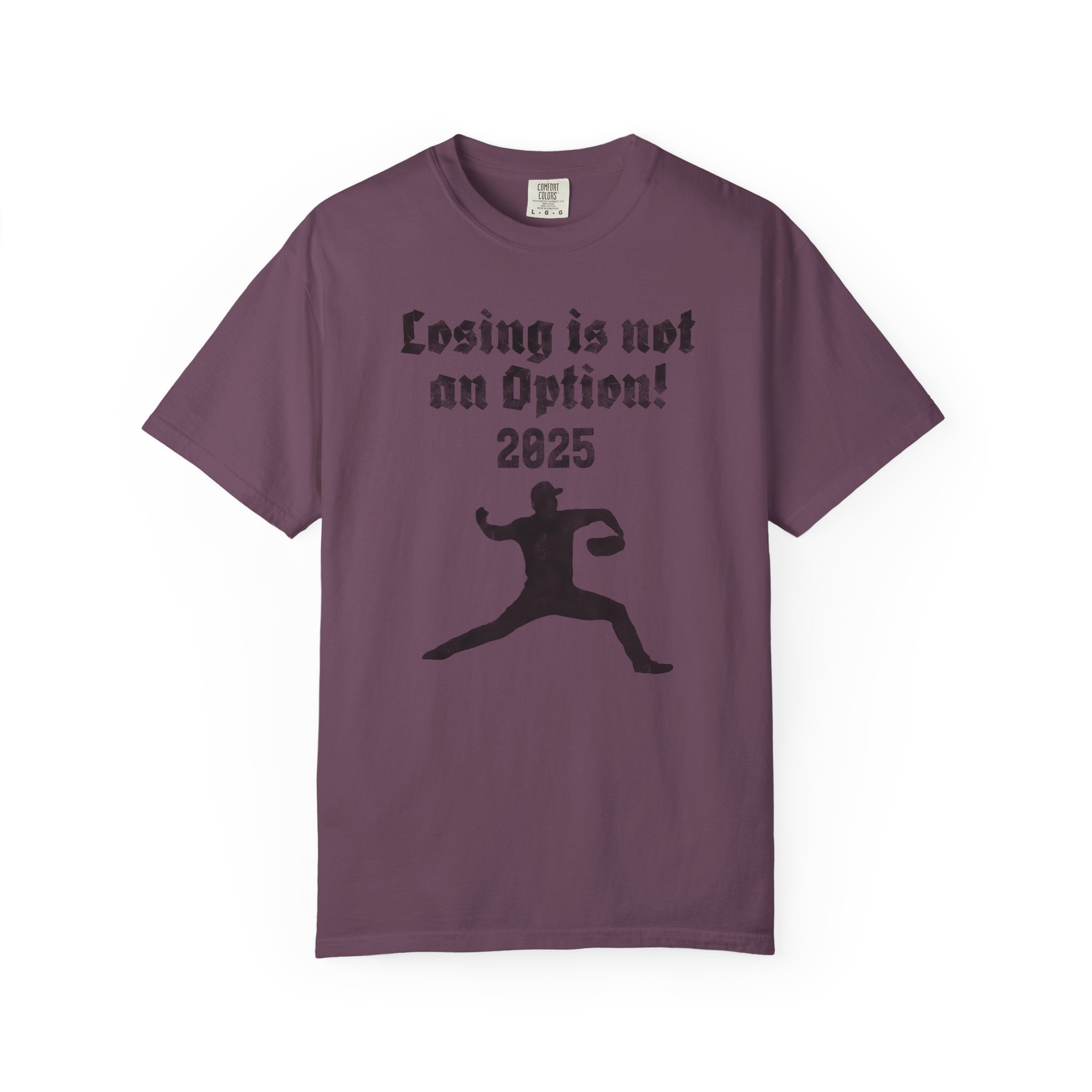 Losing Is Not an Option 2025 T-Shirt — Motivational Sports Baseball Tee, t2 - Image 13