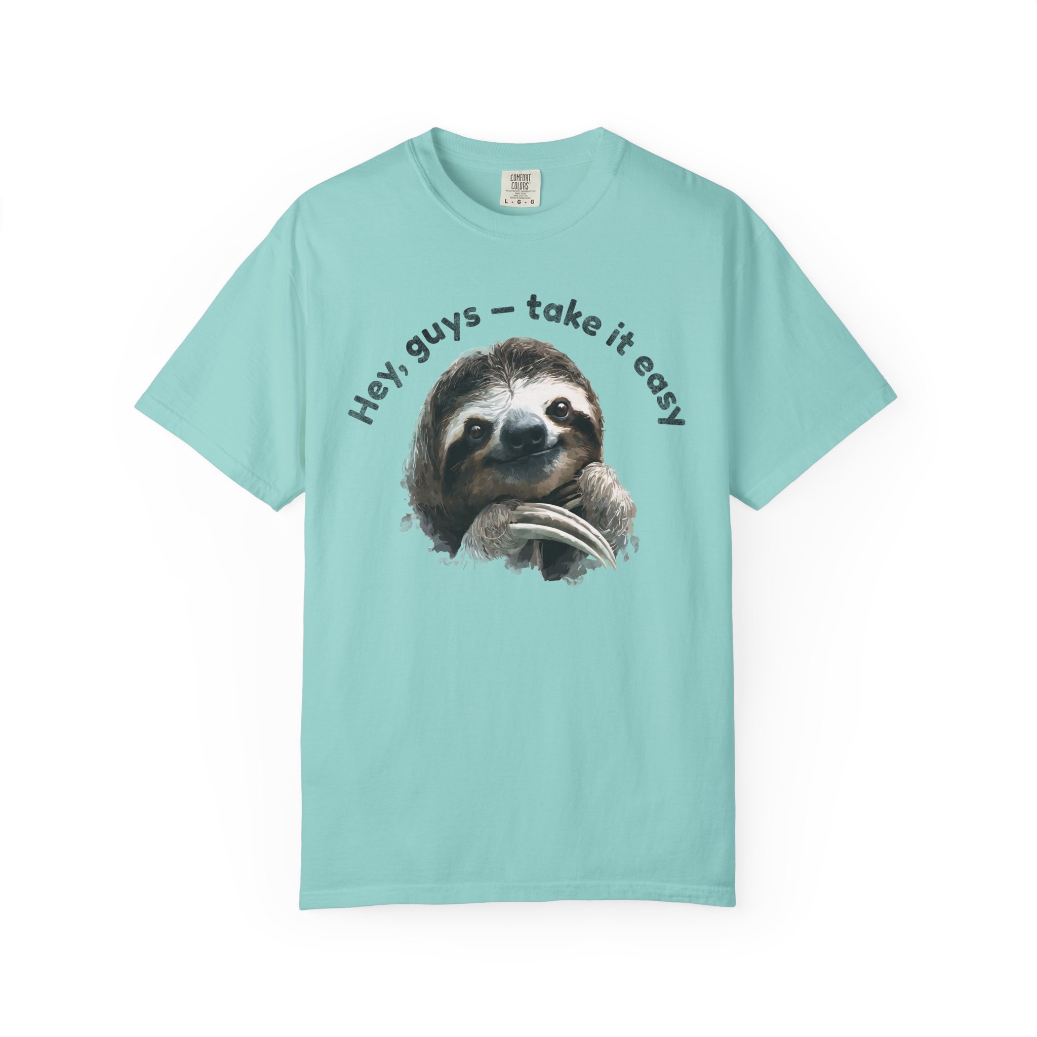 Hey, Guys — Take It Easy Sloth T-Shirt | Relaxed Humor Animal Art Tee - Image 6