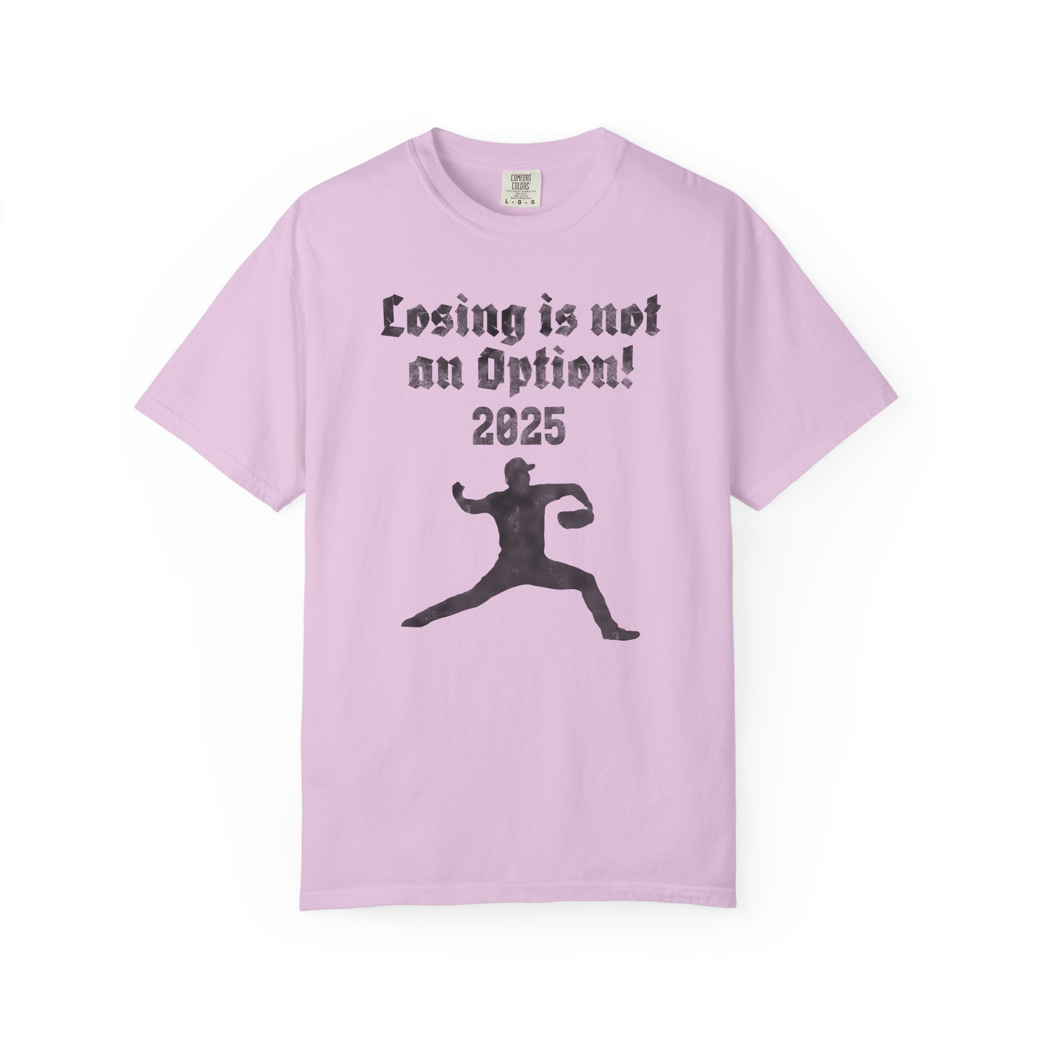 Losing Is Not an Option 2025 T-Shirt — Motivational Sports Baseball Tee, t2 - Image 11
