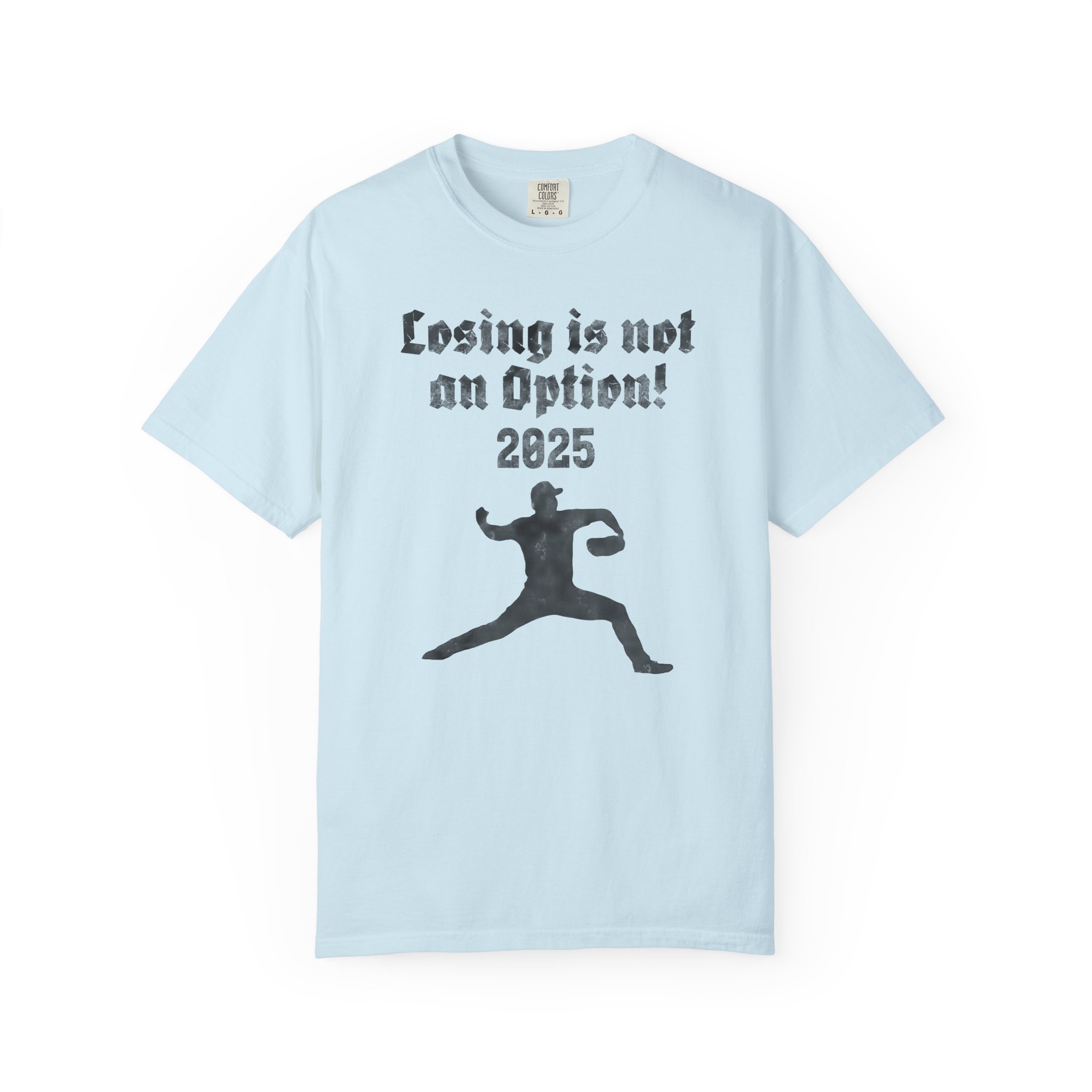 Losing Is Not an Option 2025 T-Shirt — Motivational Sports Baseball Tee, t2 - Image 8