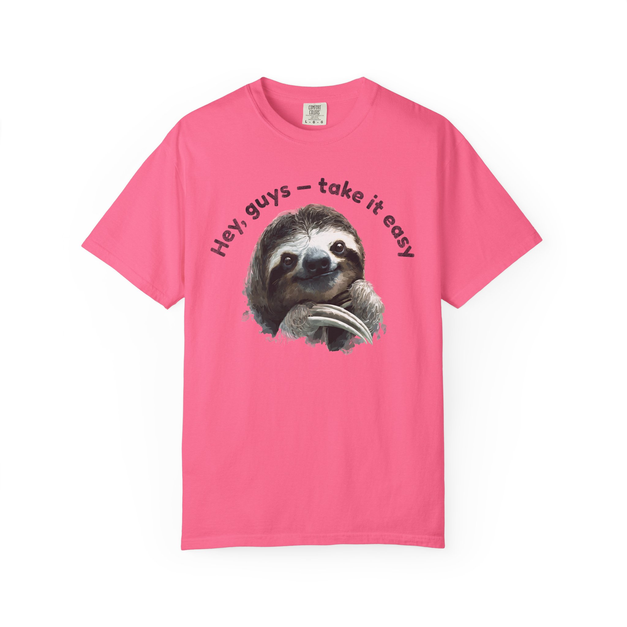 Hey, Guys — Take It Easy Sloth T-Shirt | Relaxed Humor Animal Art Tee - Image 15