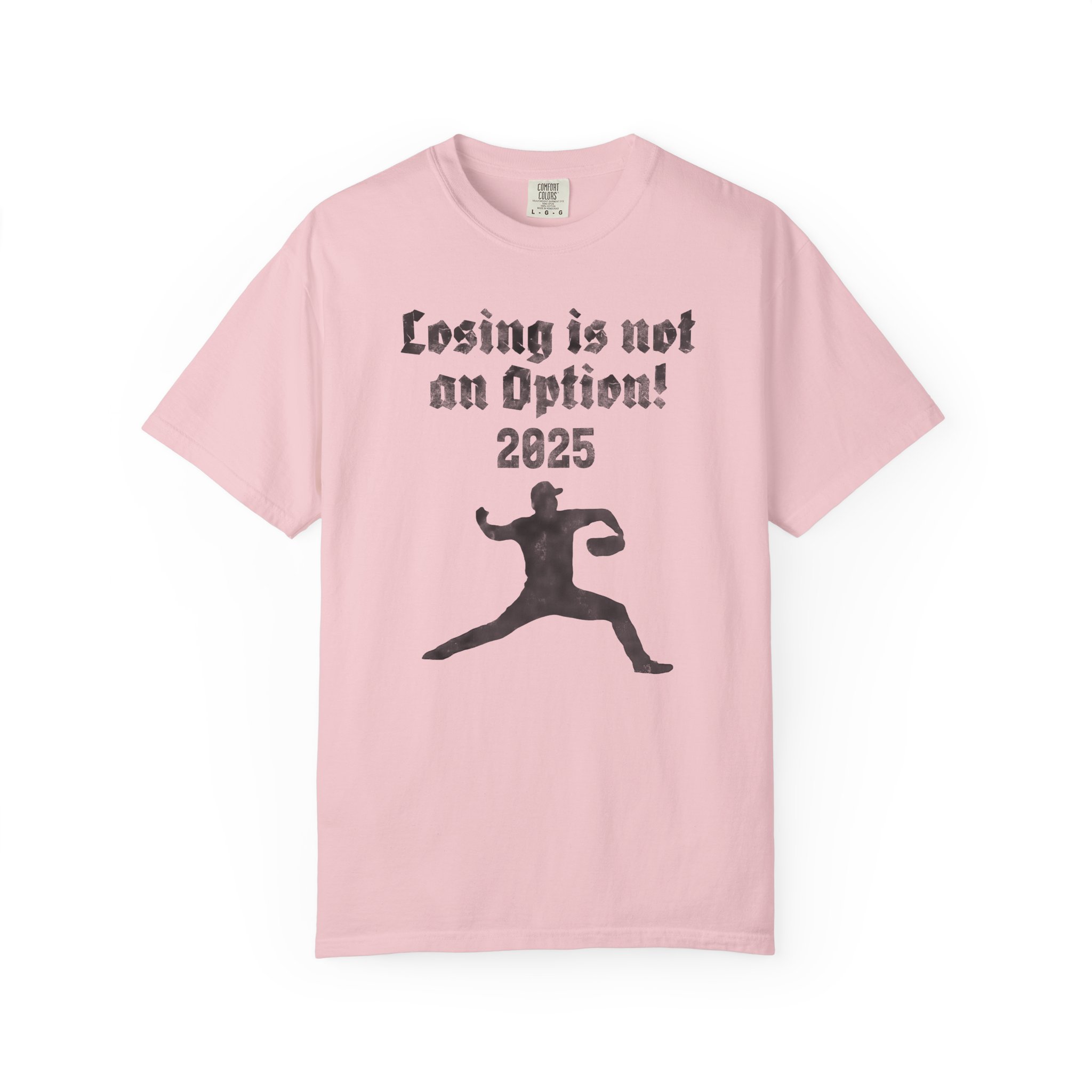 Losing Is Not an Option 2025 T-Shirt — Motivational Sports Baseball Tee, t2 - Image 12