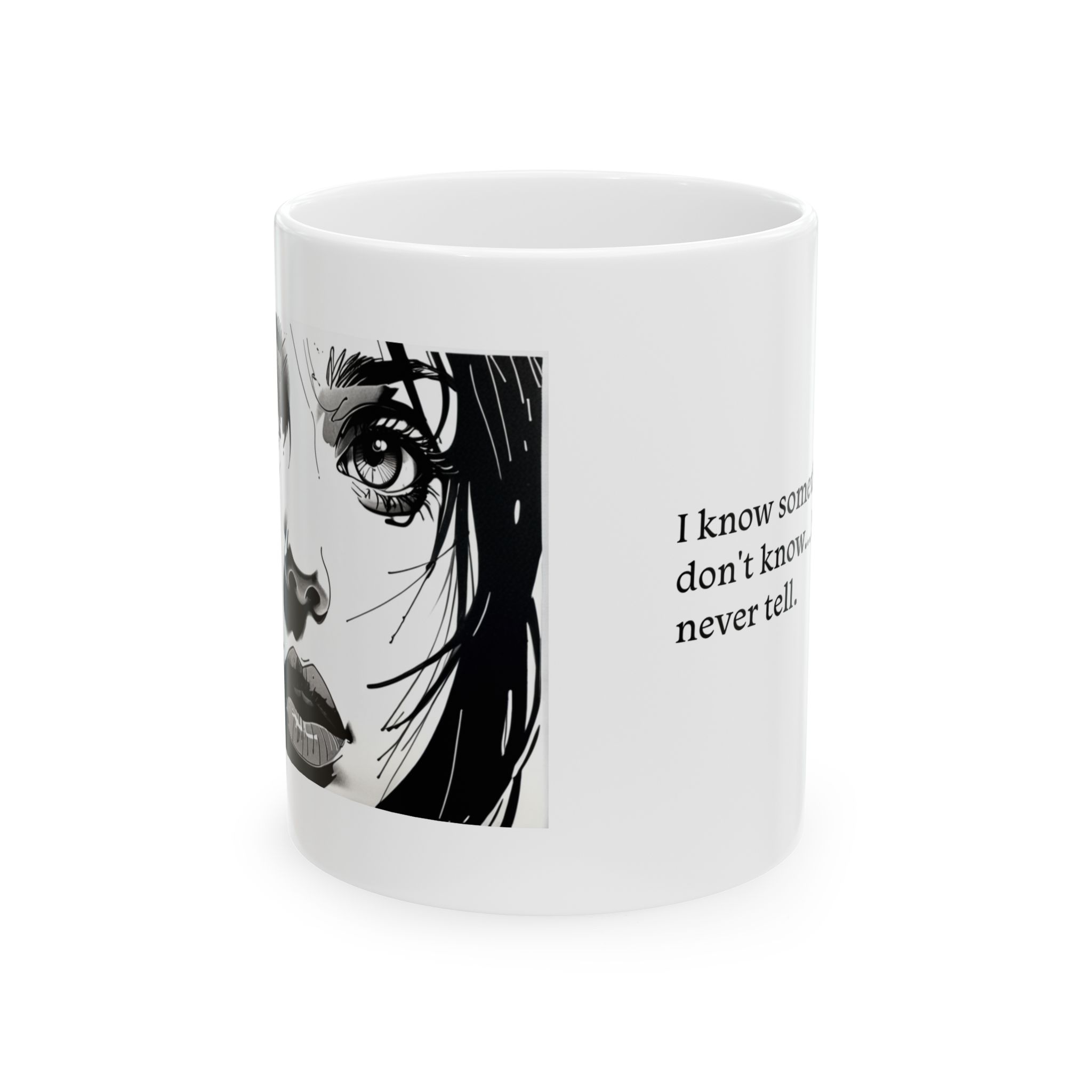 Young Female Face, Black and White, Artistic Ceramic Mug with Inspirational Quote, Unique Coffee Cup, Gift for Friends,