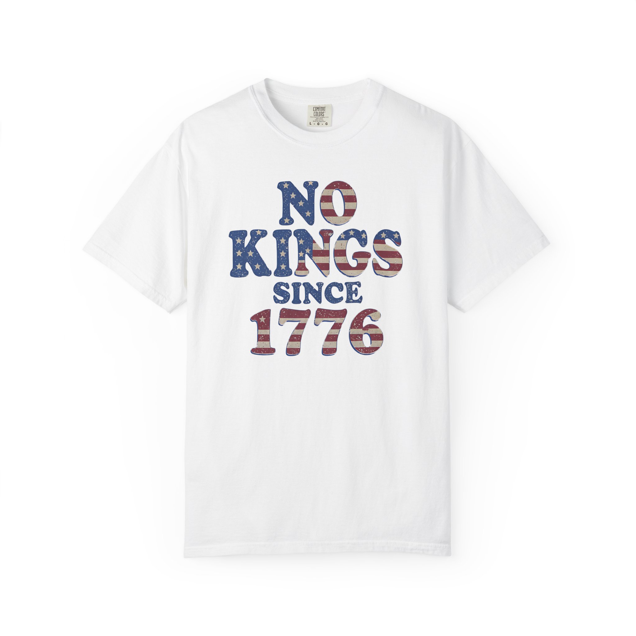No Kings Since 1776 T-Shirt | Patriotic American Independence Streetwear Tee