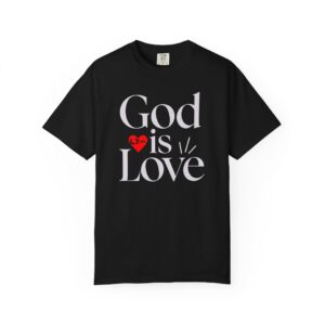 God Is Love T-Shirt | Bold Two‑Tone Christian Typography Streetwear Tee