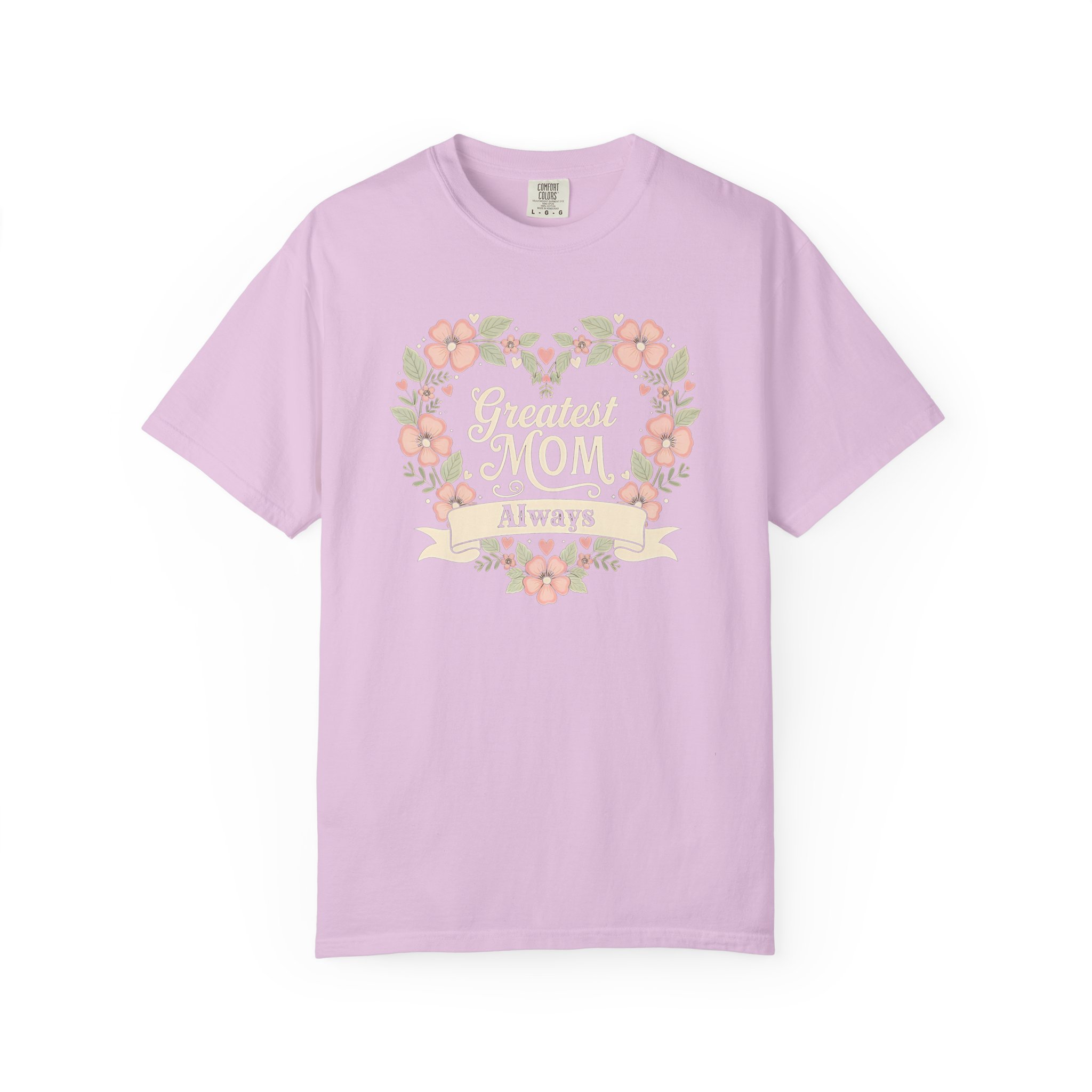 Greatest Mom Always T-Shirt | Floral Heart Wreath Mother’s Day Tee - Image 9