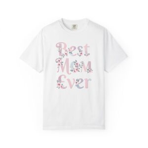 Best Mom Ever T-Shirt | Pastel Floral Lettering Mother’s Day Gift Tee