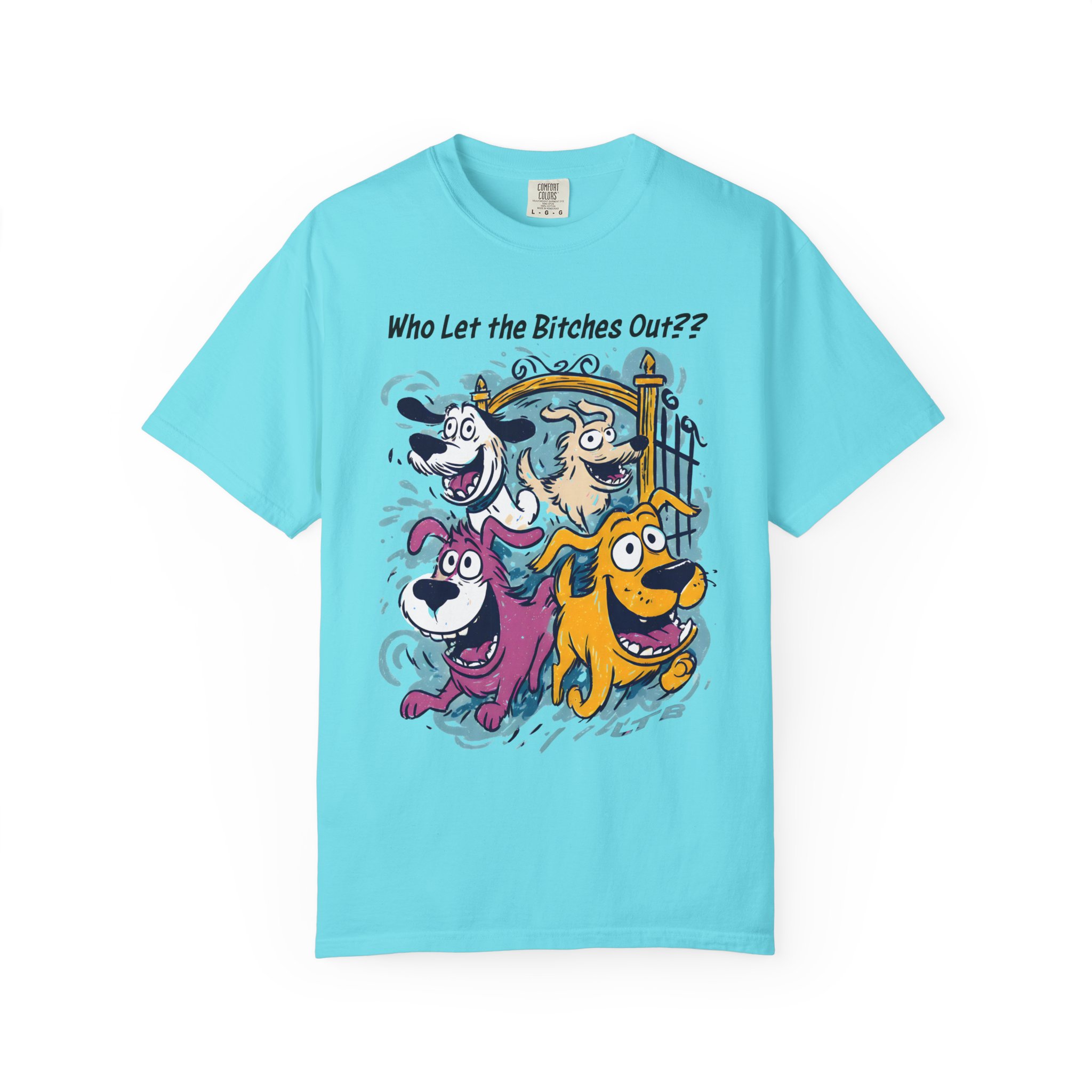 Who Let the Bitches Out T-Shirt | Funny Running Dogs Cartoon Streetwear Tee - Image 8