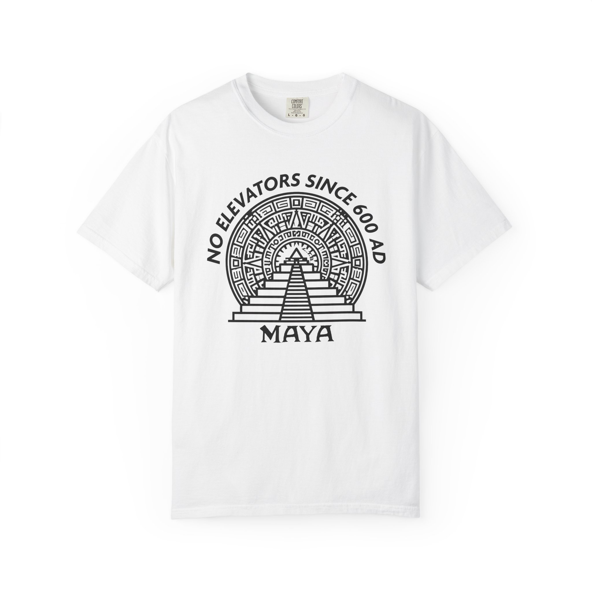 Maya Pyramid T-Shirt | No Elevators Since 600 AD Funny History Tee